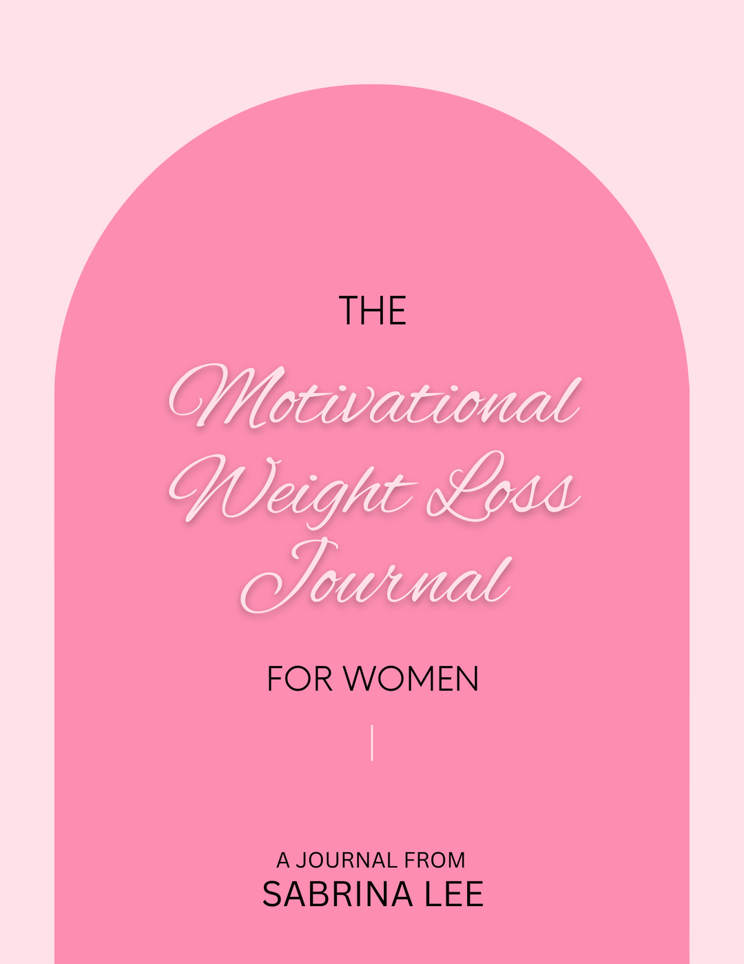 Motivational Weight Loss Journal for Women - Editable